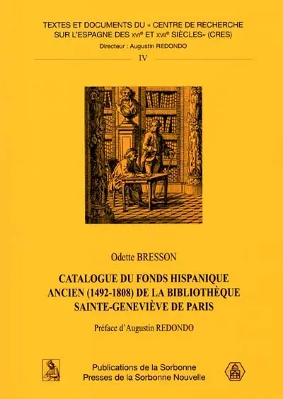 Catalogue du fonds hispanique ancien (1492-1808) de la bibliothèque Sainte-Geneviève de Paris