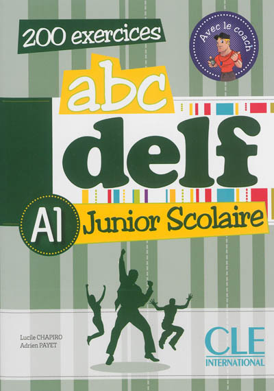 Abc Delf A1: junior scolaire