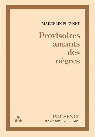 Provisoires amants de nègres