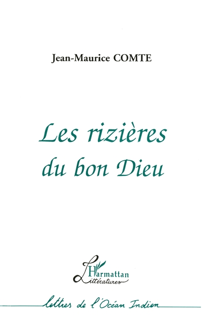 Les rizières du bon Dieu