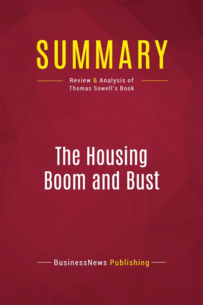 Summary : The Housing Boom...
