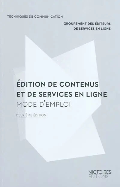 Edition de contenus et de services en ligne : mode d'emploi