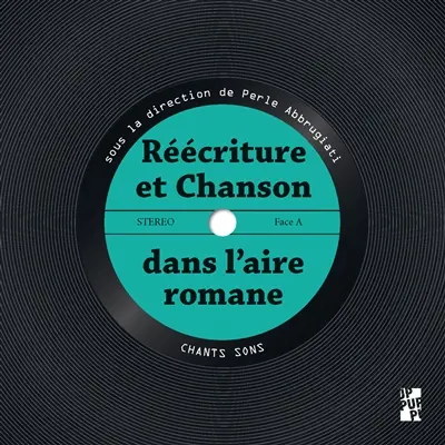 Réécriture et chanson dans l'aire romane