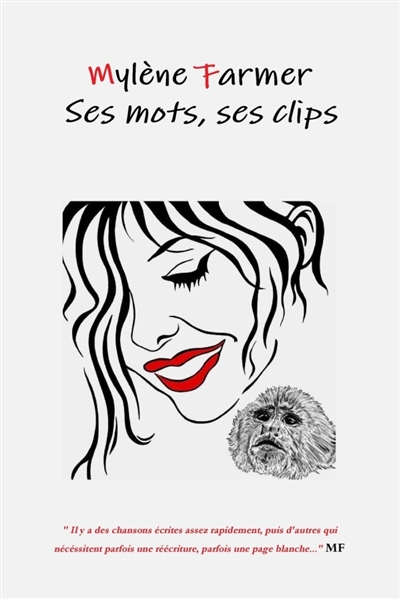 Mylene Farmer : Ses Mots,...