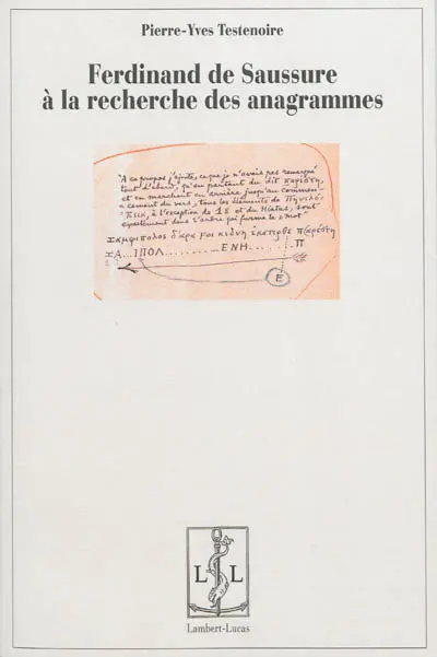 Ferdinand de Saussure à la recherche des anagrammes