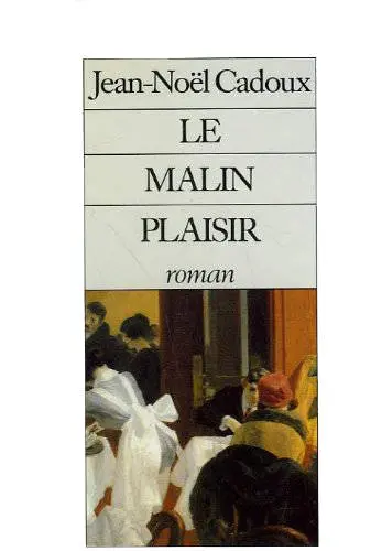 Le malin plaisir