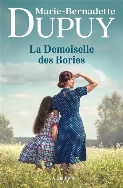 L'orpheline du bois des Loups. Vol. 2. La demoiselle des Bories