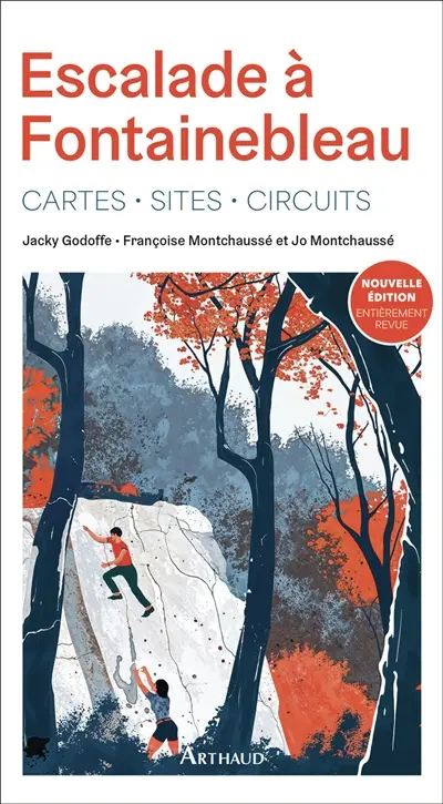 Escalade à Fontainebleau : cartes, sites, circuits