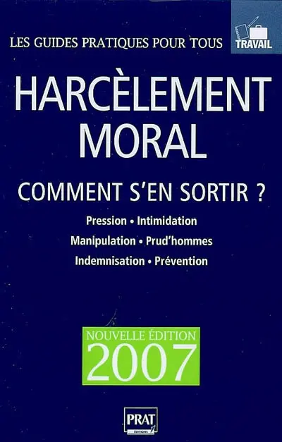Harcèlement moral : comment s'en sortir ?