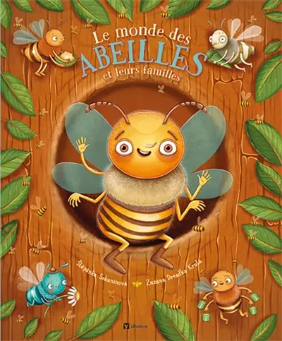 Le monde des abeilles : et leurs familles