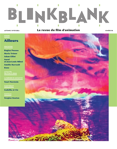 Blink Blank : la revue du film d'animation, n° 10. Ailleurs