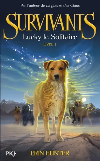 Survivants. Vol. 1. Lucky le solitaire