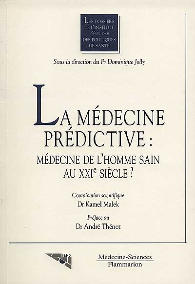 La médecine prédictive : médecine de l'homme sain au vingtième siècle