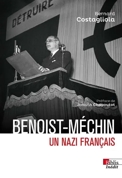 Benoist-Méchin : un nazi français