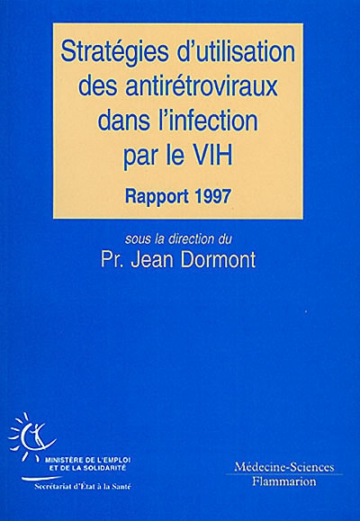 Stratégies d'utilisation des antirétroviraux dans l'infection par le VIH, 1997 : recommandations des groupes d'experts cliniciens et virologues