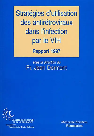 Stratégies d'utilisation des antirétroviraux dans l'infection par le VIH, 1997 : recommandations des groupes d'experts cliniciens et virologues