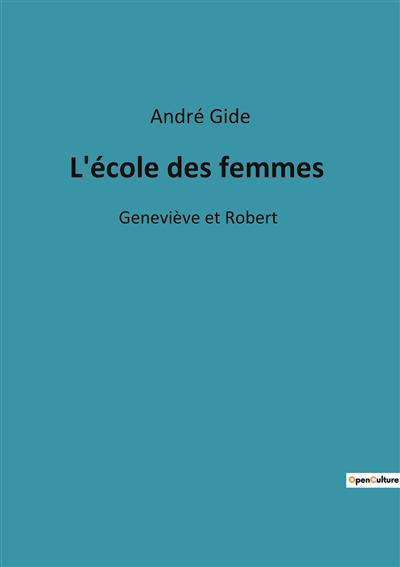 L'école des femmes : Geneviève et Robert