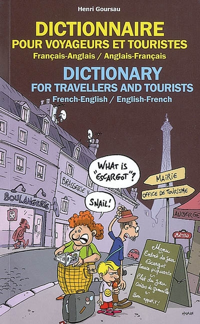 Dictionnaire pour voyageurs et touristes : français-anglais ; anglais-français. Dictionary for travellers and tourists : French-English ; English-French