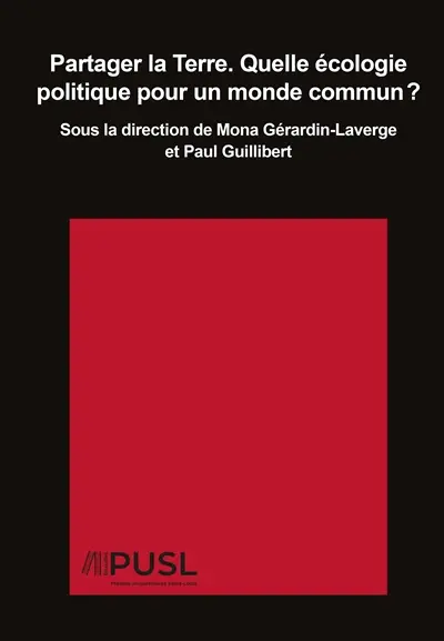 Partager la Terre : quelle écologie politique pour un monde commun ?