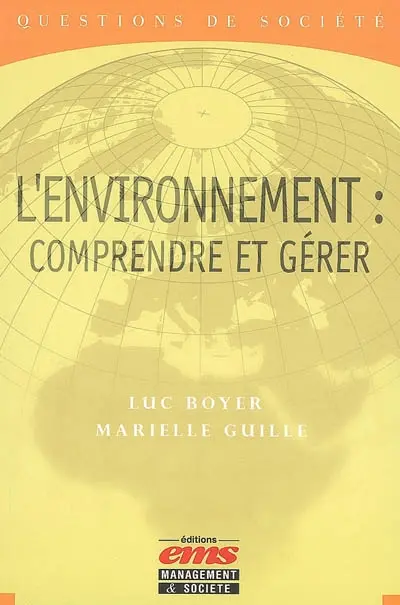L'environnement : comprendre et gérer
