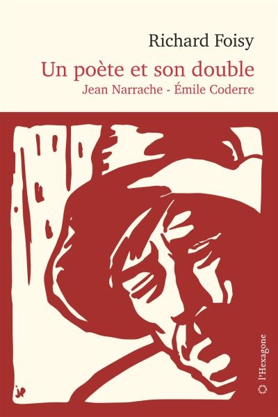 Un poète et son double : Émile Coderre - Jean Narrache