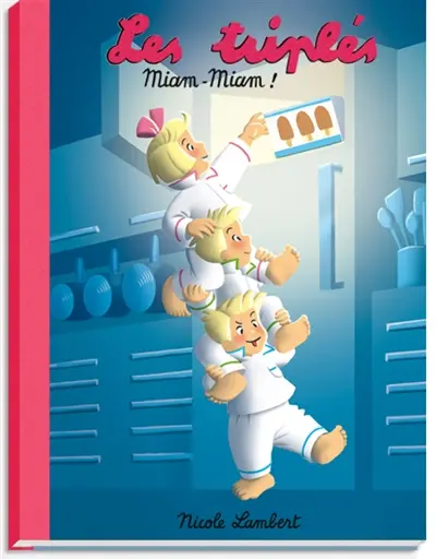 Les triplés. Miam-miam !