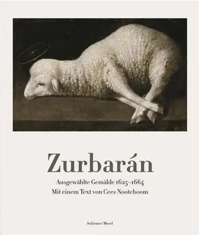 Zurbaran Ausgewahlte Gemalde 1625-1664