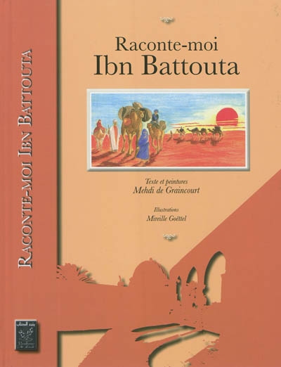 Raconte-moi Ibn Battouta