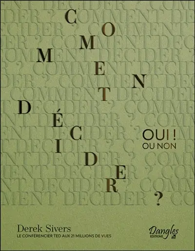 Comment décider ? : oui ! Ou non