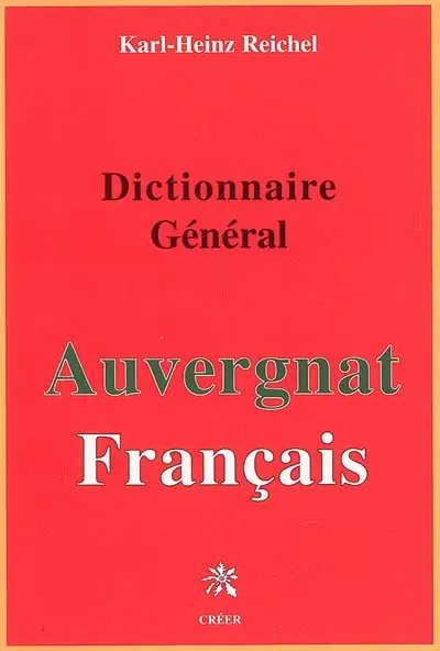 Grand dictionnaire général auvergnat-français