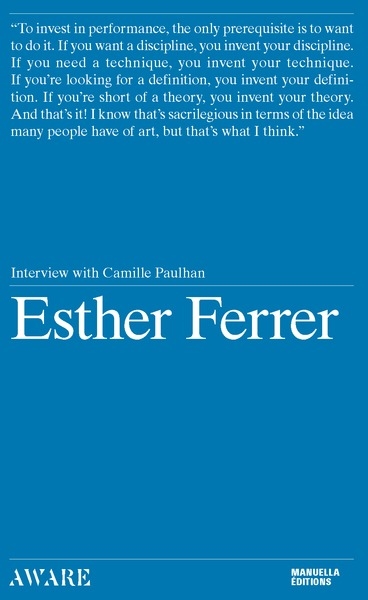 Esther Ferrer : interview with Camille Paulhan