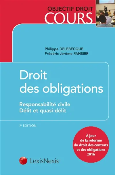 Droit des obligations. Vol. 2. Responsabilité civile, délit et quasi-délit