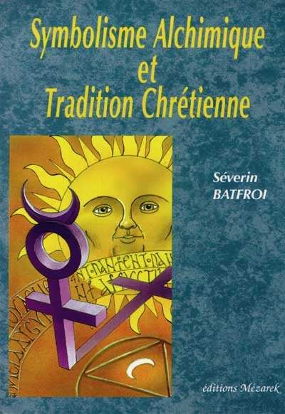 Symbolisme alchimique et tradition chrétienne