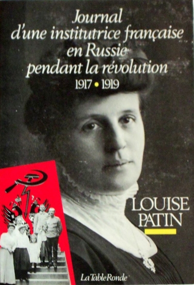 Journal d'une institutrice française en Russie pendant la révolution : 1917-1919