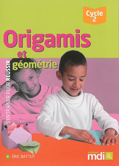 Origamis et géométrie, cycle 2