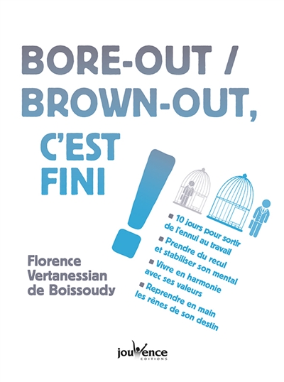 Bore-out, brown-out, c'est...