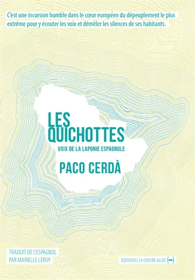 Les Quichottes : voix de la Laponie espagnole