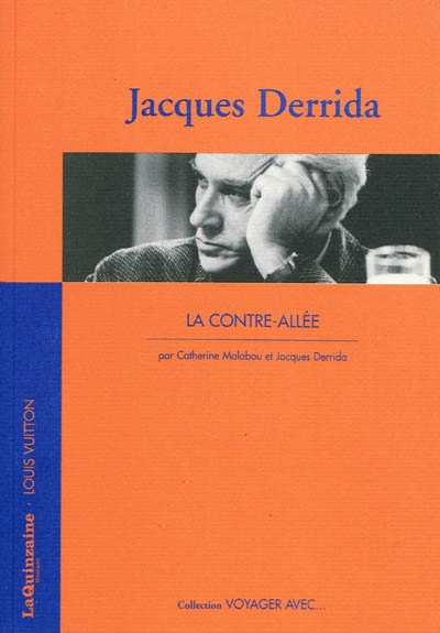 La contre-allée : voyager avec Jacques Derrida
