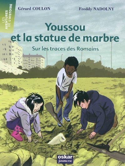 Youssou et la statue de marbre : sur les traces des Romains