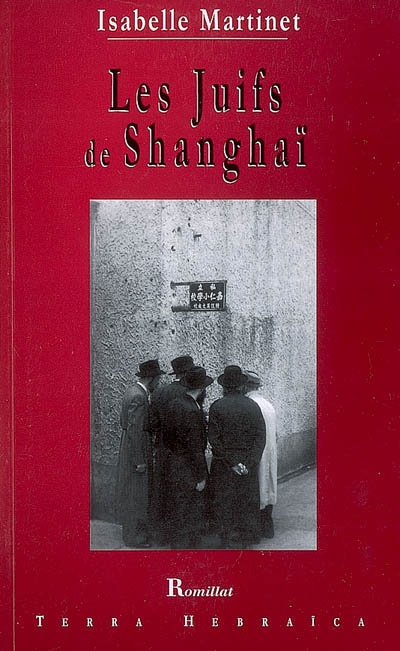Les Juifs de Shanghai : XIXe-XXe siècle
