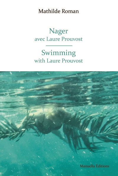 Nager avec Laure Prouvost. Swimming with Laure Pruvost