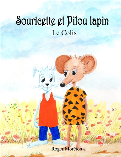 Souricette et Pilou lapin : Le colis