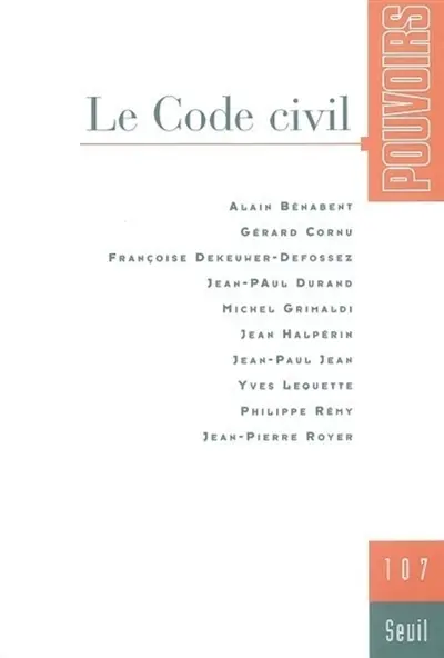 Pouvoirs, n° 107. Le code civil