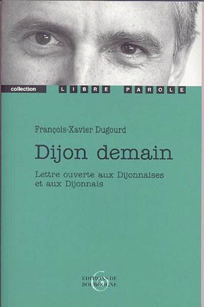 Dijon demain : lettre ouverte aux Dijonnaises et aux Dijonnais