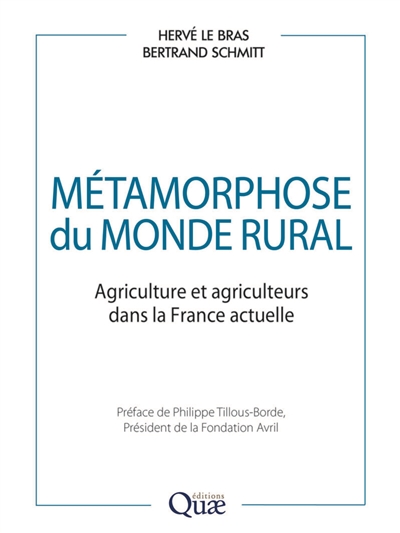 Métamorphose du monde rural : agriculture et agriculteurs dans la France actuelle