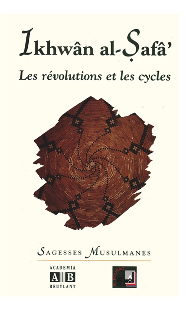 Les révolutions et les cycles (Epîtres des frères de la Pureté, XXXVI)