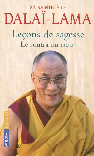 Leçons de sagesse : le Soutra du coeur