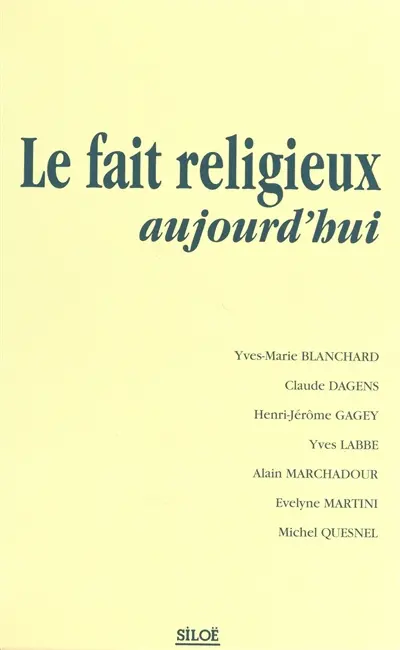 Le fait religieux aujourd'hui : colloque des 27 et 28 octobre 1998