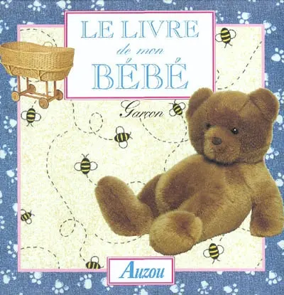 Le livre de mon bébé : garçon