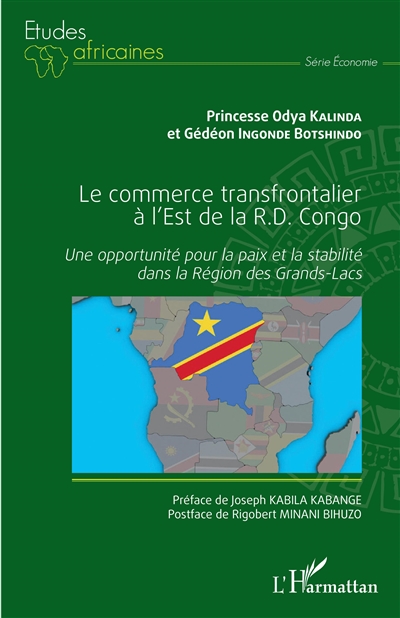 Le commerce transfrontalier à l'est de la RD Congo : une opportunité pour la paix et la stabilité dans la région des Grands-Lacs